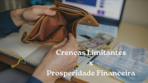 Crenças limitantes e prosperidade financeira