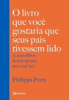 o livro que você gostaria que seus pais tivessem lido